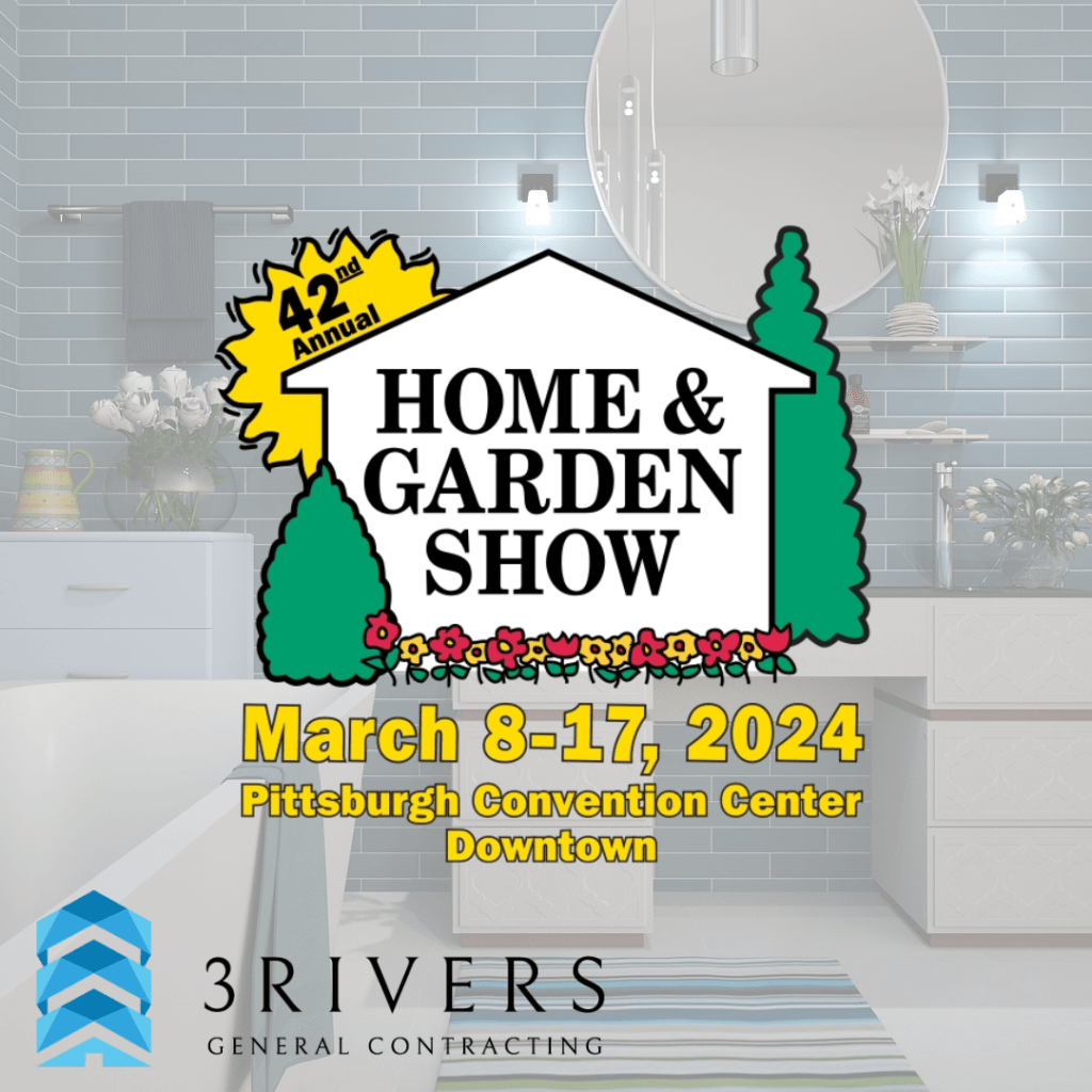 Pittsburgh Home and Garden Show 2024 — 3Rivers General Contracting