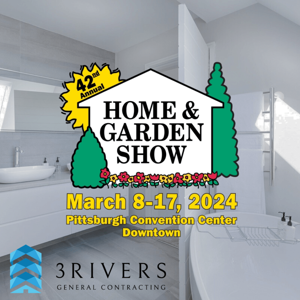 Pittsburgh Home and Garden Show - 3Rivers General Contracting