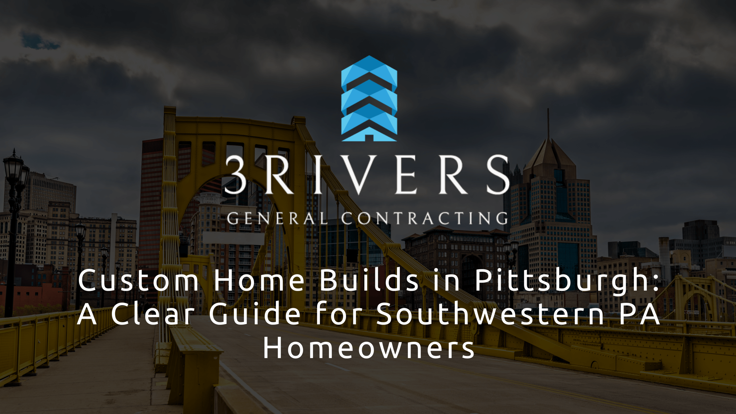 Pittsburgh custom home builds by 3 Rivers General Contracting, bridge view.